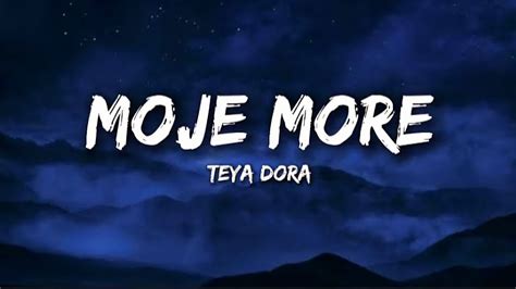 lyrics moje more (muzdo.net) teya dora|Teya Dora – Džanum Lyrics .